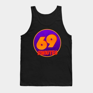 69 Minutes Tank Top